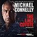 The Last Coyote: Harry Bosch Series, Book 4 by 