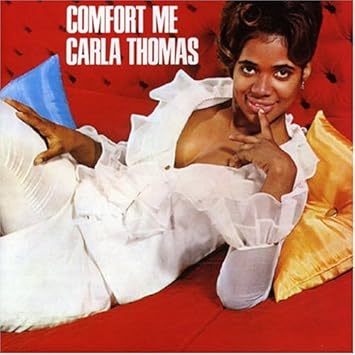 Carla Thomas Comfort Me Amazon Com Music