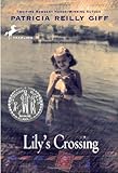 Front cover for the book Lily's Crossing by Patricia Reilly Giff