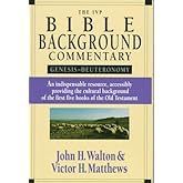 The Ivp Bible Background Commentary: Genesis-Deuteronomy
