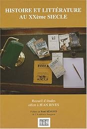 Histoire et littérature au vingtième siècle