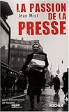 La passion de la presse by