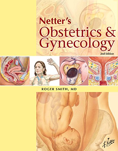 Netter s Obstetrics and Gynecology, 2e (Netter Basic Science)