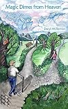 Magic Dimes from Heaven by Daryl McTeirnan, Olga Kudiurova
