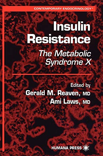 Insulin Resistance: The Metabolic Syndrome X (Contemporary Endocrinology) Insulin Resistance: The Metabolic Syndrome X (Contemporary Endocrinology)