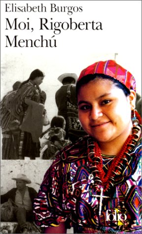Moi Rigoberta Menchu (Folio) (English and French Edition) by E Burgos