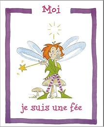 Moi, je suis une fée