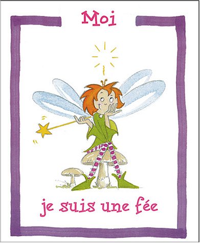 Moi, je suis une fée