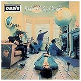 Definitely Maybe (Remastered) [Explicit]