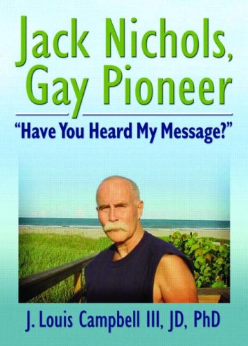 Jack Nichols, Gay Pioneer: 