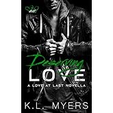 Deserving Love (Love At Last Series)