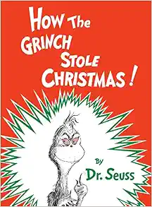 How the Grinch Stole Christmas! (Classic Seuss)