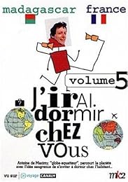 J'irai Dormir Chez Vous - Volume 05 - Madagascar / France