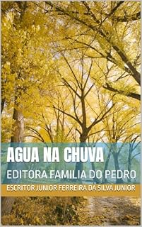 Livro AGUA NA CHUVA : EDITORA FAMILIA DO PEDRO