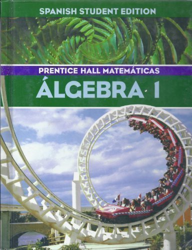 Algerbra 1 (Mathematics, Spanish Student Edition) - 9780130377968 ...