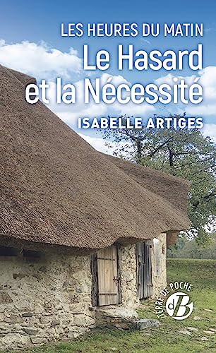 Les heures du matin 01: Le hasard et la nécessité