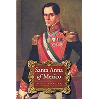 Santa Anna of Mexico book cover Santa Anna of Mexico book cover