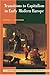 Transitions Capitalism Mod Europe (New Approaches to European History, Series Number 10)