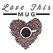 Love This Mug Mommy Est 2018 Mug - Mother’s Day Gift For New Mom - Mugs Are Sentimental Gifts for Parents - Cute 11 oz Coffee Tea Cup
