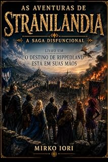Livro O DESTINO DE RIPPEDLAND (AS AVENTURAS DE STRANILANDIA – A SAGA DISFUNCIONAL Livro 1)