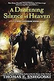 A Deafening Silence in Heaven: A Remy Chandler Novel