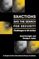 Sanctions and the Search for Security: Challenges to UN Action