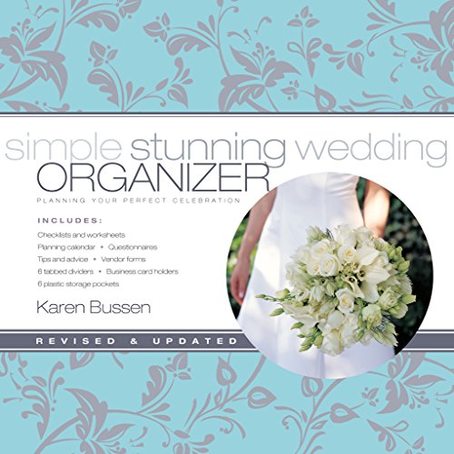 Download Simple Stunning Wedding Organizer: Planning Your Perfect Celebration, Revised Edition