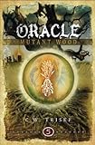 Oracle - Mutant Wood (Volume 5)