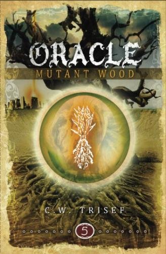 Oracle - Mutant Wood (Volume 5)