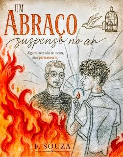 Livro Um Abraço Suspenso no Ar: Alguns Laços não se tocam, mas permanecem