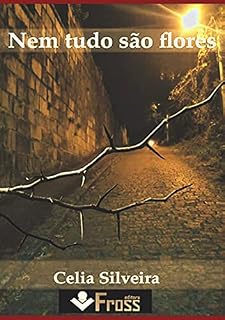 Livro Nem Tudo São Flores