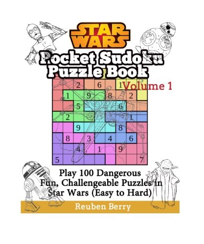 Star Wars Pocket Sudoku Puzzle Book Volume 1: Play 100 Dangerous Fun, Challengeable Puzzles in Star Wars (Easy to Hard)