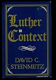 Luther in Context by David C. Steinmetz