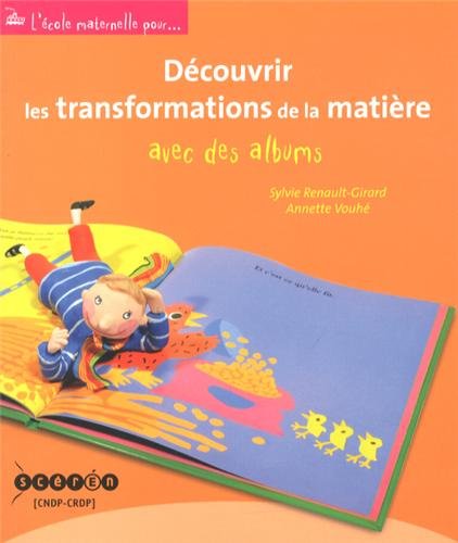 Découvrir les transformations de la matière