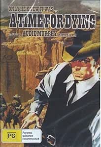 A Time for Dying : Richard Lapp, Anne Randall, Robert Random, Beatrice ...