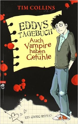 Eddys Tagebuch Auch Vampire Haben Gefuhle Ein Comic Roman Amazon De Collins Tim Muller Carolin Bucher