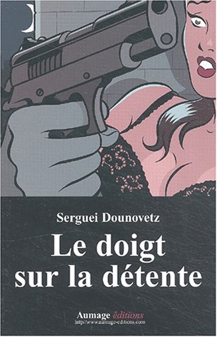Le  doigt sur la détente