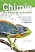 Chimie de base et avancée : Préparation au bac, à la maturité et à l'entrée dans le supérieur by 