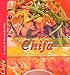 Chifa / China: lo mejor de la cocina China/ The Best of Chinese Food (Spanish Edition) by 