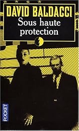 Sous haute protection