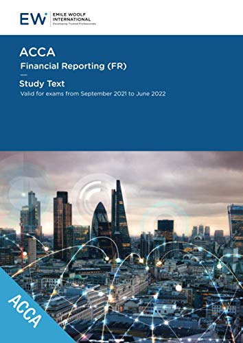 Emile Woolf International ACCA Financial Reporting (FR) - Study Text - 2021-22
