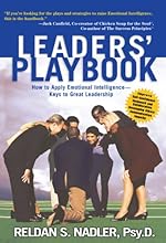 Leaders' Playbook: How to Apply Emotional Intelligence-Keys to Great Leadership