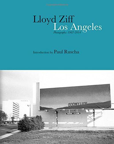 Los Angeles: Photographs: 1967-2014
