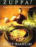 Zuppa: Soups From The Italian Countryside