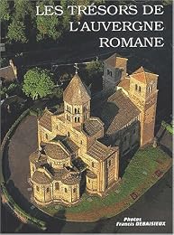 Les  trésors de l'Auvergne romane