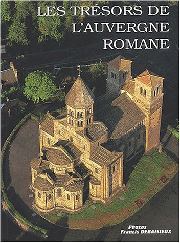 Les  trésors de l'Auvergne romane