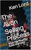 The Avon Selling Process: What You Need To Know And More