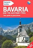 Signpost Guide Bavaria and the Austrian Tyrol, 2nd: Your guide to great drives (Signpost Guides) by