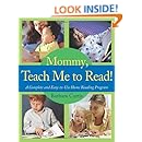 Mommy, Teach Me to Read: A Complete and Easy-to-Use Home Reading Program