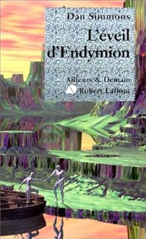 Le Cycle D Hyperion Tome 4 L Eveil D Endymion Babelio